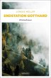 Endstation Gotthard - Bild 1
