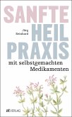 Sanfte Heilpraxis mit selbstgemachten Medikamenten