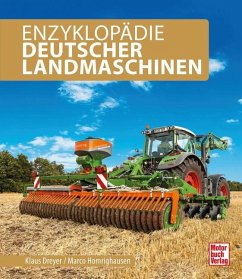Enzyklopädie Deutscher Landmaschinen - Homrighausen, Marco;Dreyer, Klaus