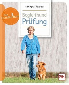 Begleithund-Prüfung - Bangert, Annegret