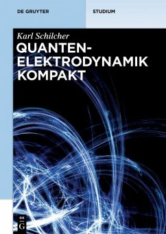Quantenelektrodynamik kompakt (eBook, ePUB) - Schilcher, Karl