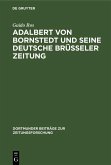Adalbert von Bornstedt und seine Deutsche Brüsseler Zeitung (eBook, PDF)