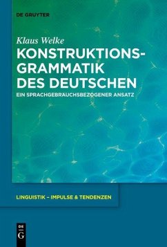 Konstruktionsgrammatik des Deutschen (eBook, PDF) - Welke, Klaus