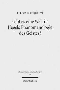 Gibt es eine Welt in Hegels Phänomenologie des Geistes? (eBook, PDF) - Mat?j?ková, Tereza