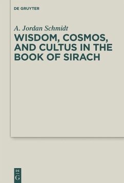 Cover Wisdom, Cosmos, and Cultus in the Book of Sirach (eBook, PDF)