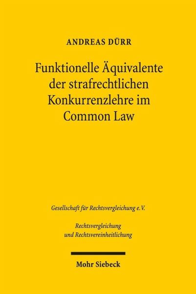 Funktionelle Äquivalente der strafrechtlichen Konkurrenzlehre im Common Law (eBook, PDF)