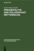 Pressepolitik und Polizeistaat Metternichs (eBook, PDF)
