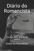 Diário do Romancista: (Londres, Nova York, Rio de Janeiro)