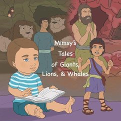 Mimsy's Tales of Giants, Lions, & Whales - Odom, Sarah B.