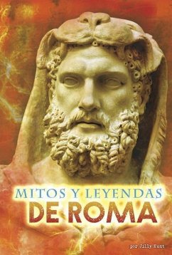 Mitos Y Leyendas de Roma - Hunt, Jilly
