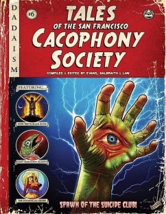 Tales of the San Francisco Cacophony Society - Law, John; Evans, Kevin; Galbraith, Carrie