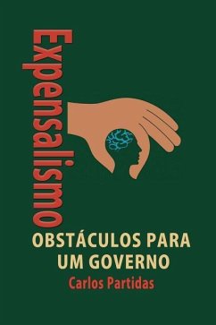 O Expensalismo: A Expensas Do Outro - Partidas, Carlos L.