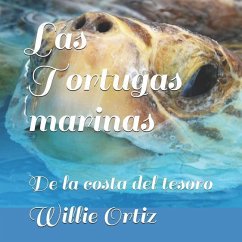 Las Tortugas marinas: De la costa del tesoro - Ortiz, Willie