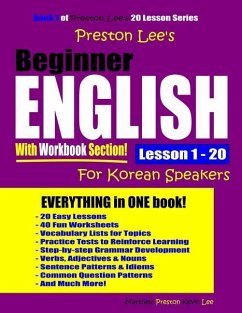 Preston Lee's Beginner English With Workbook Section Lesson 1 - 20 For Korean Speakers - Preston, Matthew; Lee, Kevin