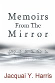 Memoirs From The Mirror