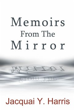 Memoirs From The Mirror - Harris, Jacquai