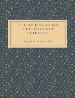 Study Essays on the Advance Sciences - Sanchez-Rey, Miguel A.