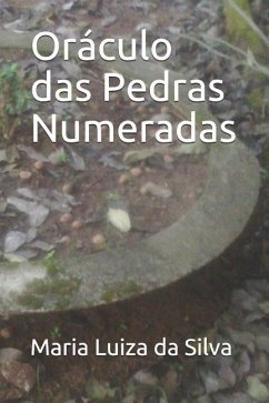 Oráculo Das Pedras Numeradas - Da Silva, Maria Luiza