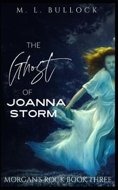 The Ghost of Joanna Storm - Bullock, M. L.