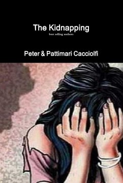 The Kidnapping - Cacciolfi, Peter; Cacciolfi, Pattimari