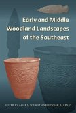 Early and Middle Woodland Landscapes of the Southeast Early and Middle Woodland Landscapes of the Southeast