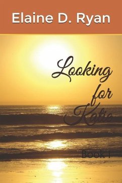 Looking for Katie: Book 1 - Ryan, Elaine D.