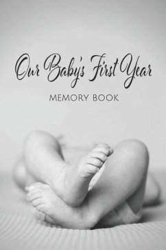 Our Baby's First Year Memory Book: Milestone Keepsake - Press, A. New Day