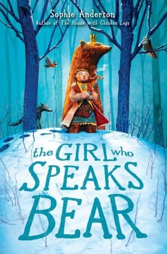 The Girl Who Speaks Bear - Anderson, Sophie