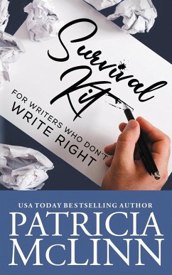 Survival Kit for Writers Who Don't Write Right - Mclinn, Patricia