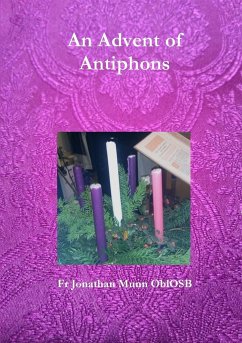 An Advent of Antiphons - Munn Oblosb, Fr Jonathan