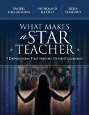 What Makes a Star Teacher: 7 Dispositions That Support Student Learning