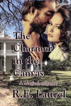 The Charmer in the Canvas - Laurel, R. E.
