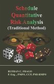 Schedule Quantitative Risk Analysis (Traditional Method): *Colored Edition