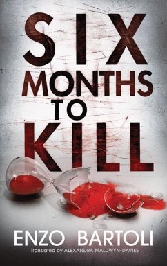 Six Months to Kill - Bartoli, Enzo