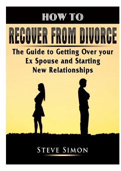 How to Recover from Divorce - Simon, Steve