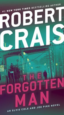 The Forgotten Man: An Elvis Cole and Joe Pike Novel - Crais, Robert