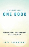If I Could Leave One Book: Reflections Cultivating Peace of Mind