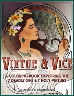 Virtue & Vice: A Coloring Book Exploring the Seven Deadly Sins & Seven Holy Virtues - Olsen, Kiersten