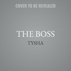 The Boss: The Story of a Female Hustler - Tysha