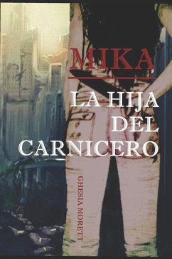 Mika: La Hija del Carnicero - Morett, Ghesia