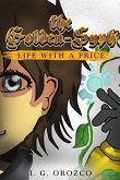 The Golden-Syph: Life with a Price