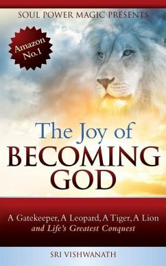 The Joy of Becoming God - Vishwanath, Sri