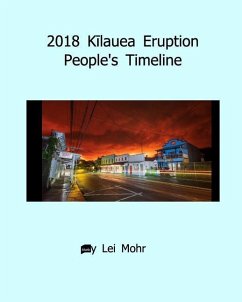 2018 Kīlauea Eruption People's Timeline - Mohr, Lei