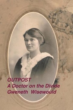 Outpost a Doctor on the Divide - Wisewould, Gweneth