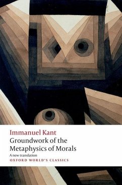 Groundwork for the Metaphysics of Morals - Kant, Immanuel