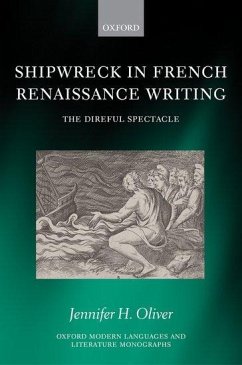 Shipwreck in French Renaissance Writing - Oliver, Jennifer H