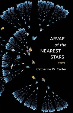 Larvae of the Nearest Stars - Carter, Catherine W