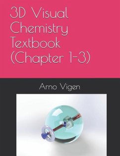 3D Visual Chemistry Textbook (Chapter 1-3) - Vigen, Arno
