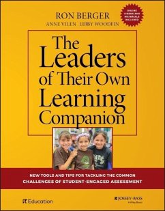 The Leaders of Their Own Learning Companion - Berger, Ron;Vilen, Anne;Woodfin, Libby
