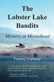 The Lobster Lake Bandits